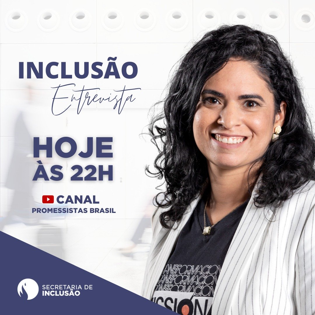 Programa Inclusão Entrevista estreia no canal do YouTube Promessistas Brasil