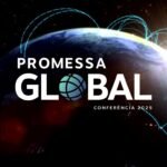Saiba como se inscrever e os propósitos da Conferência Promessa Global 2025