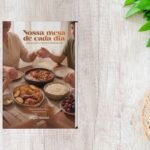 Lançamento da Editora Promessa, ‘Nossa mesa de cada dia’ resgata valor das refeições em família